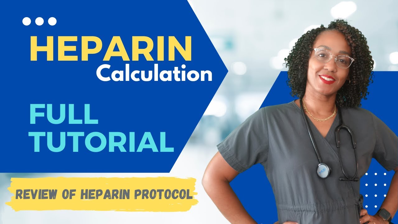 Heparin Calculation Tutorial