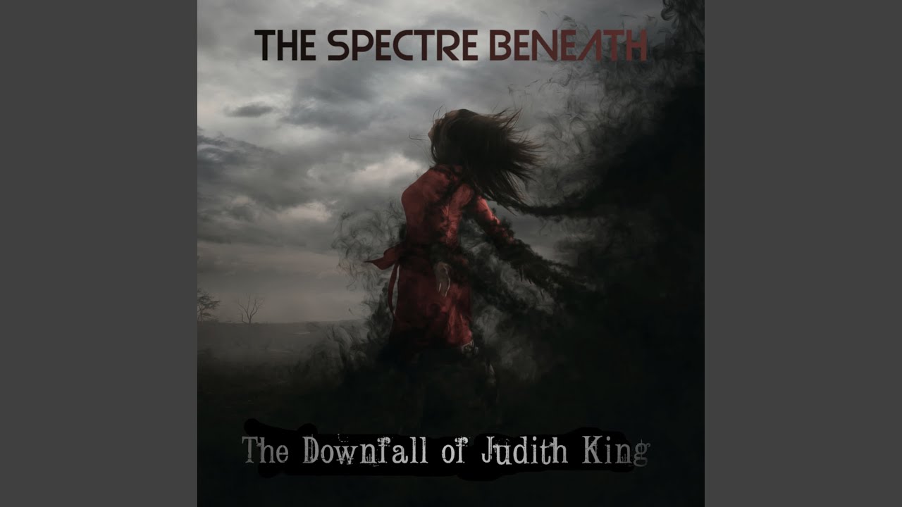 The Downfall of Judith King