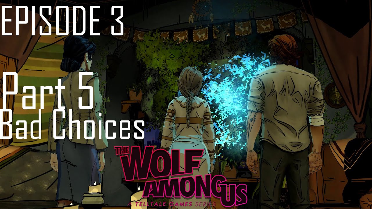 The Wolf Among Us Episode 3 : A Crooked Mile 