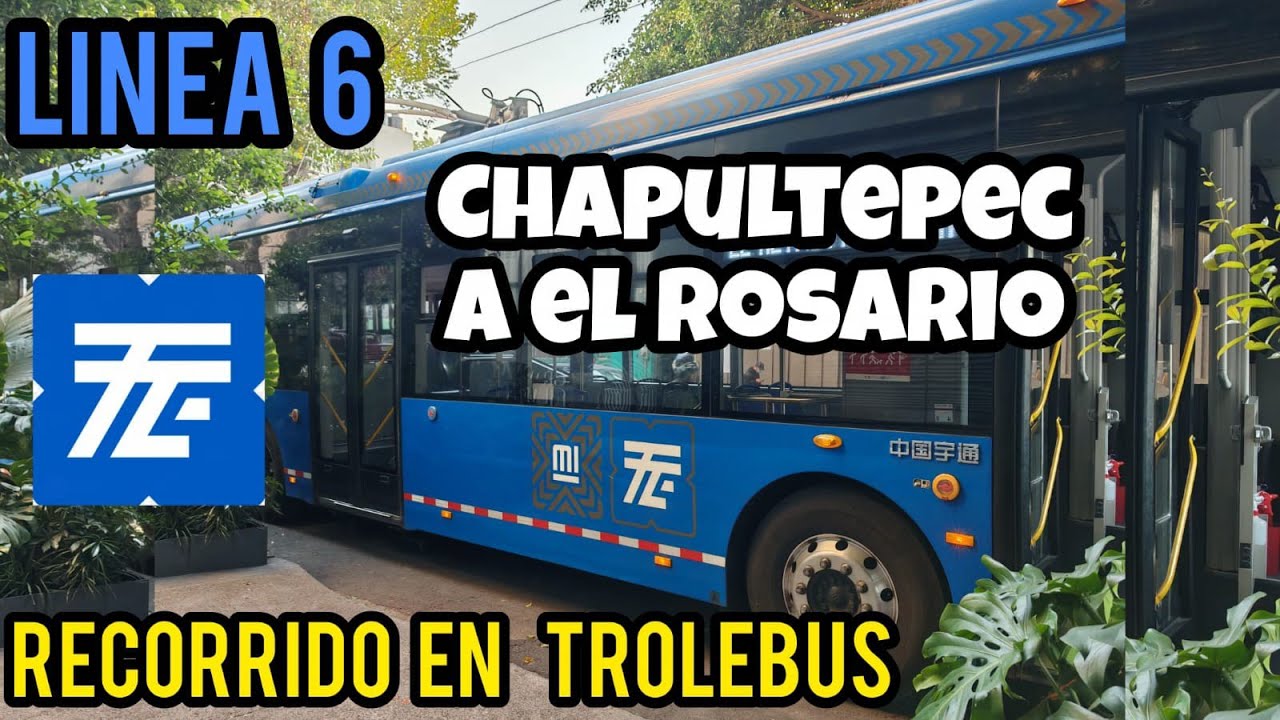 Linea 6 del Trolebus recorrido completo desde Chapultepec a el Rosario ✅