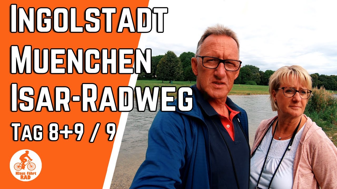 Ingolstadt - München und Isar-Radweg - E-Bike Radreise Tag 8+9 / 9