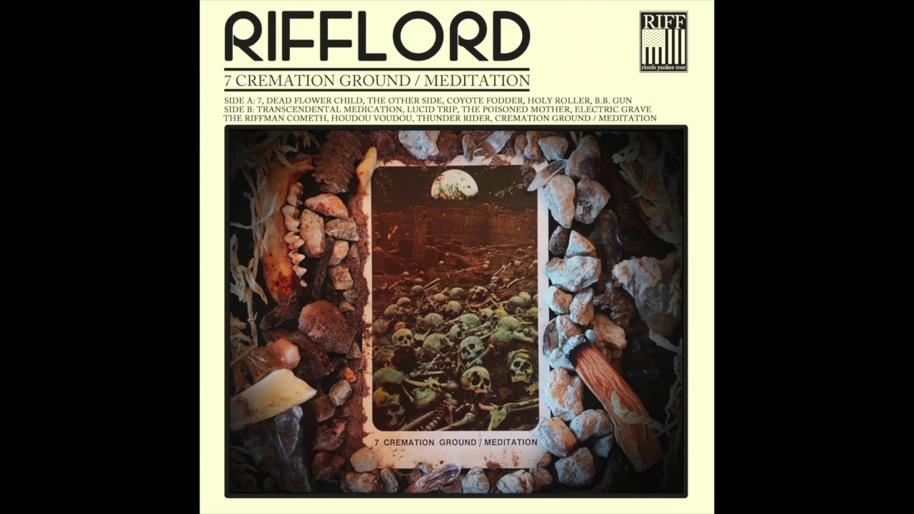 RIFFLORD - 7 cremation ground meditation (FULL ALBUM)