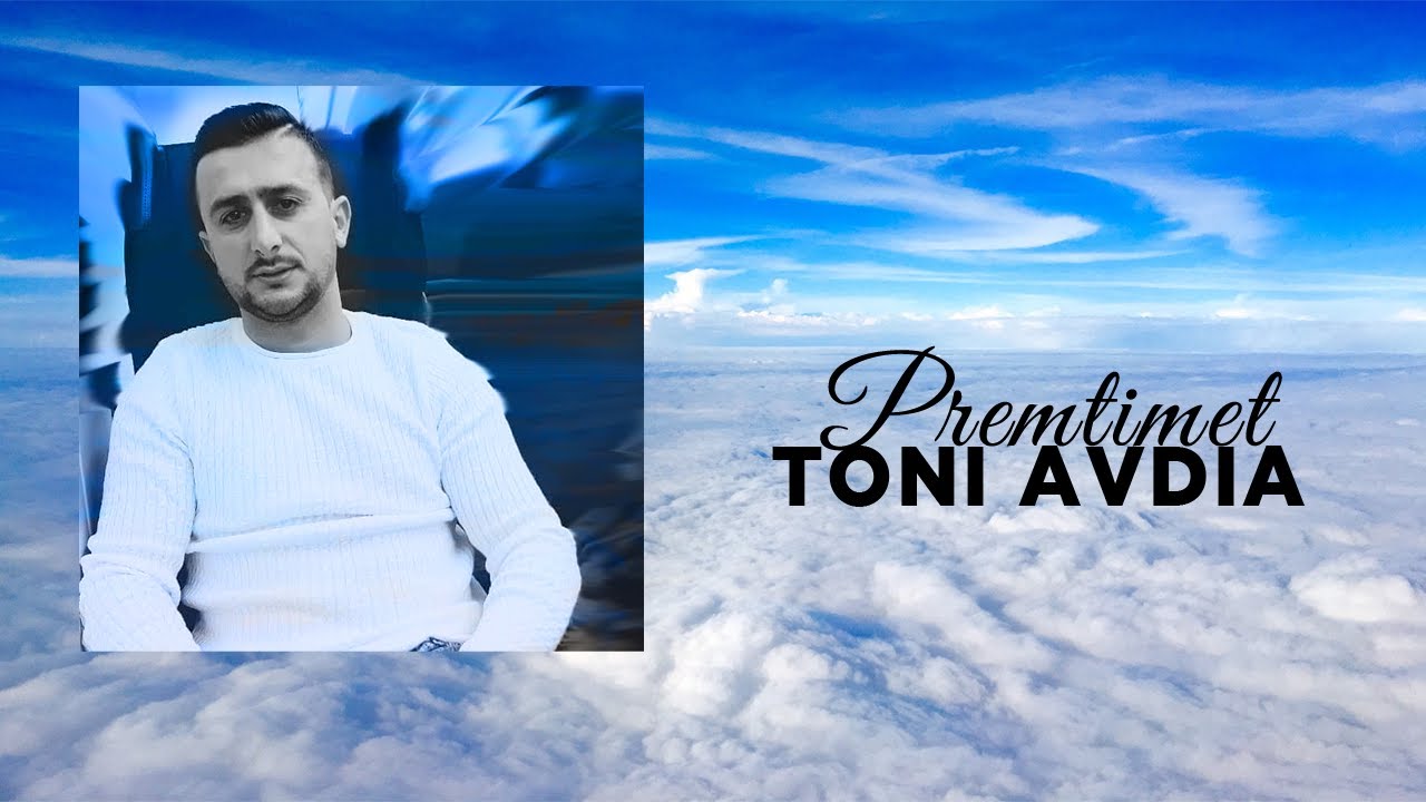 Toni Avdia - Premtimet