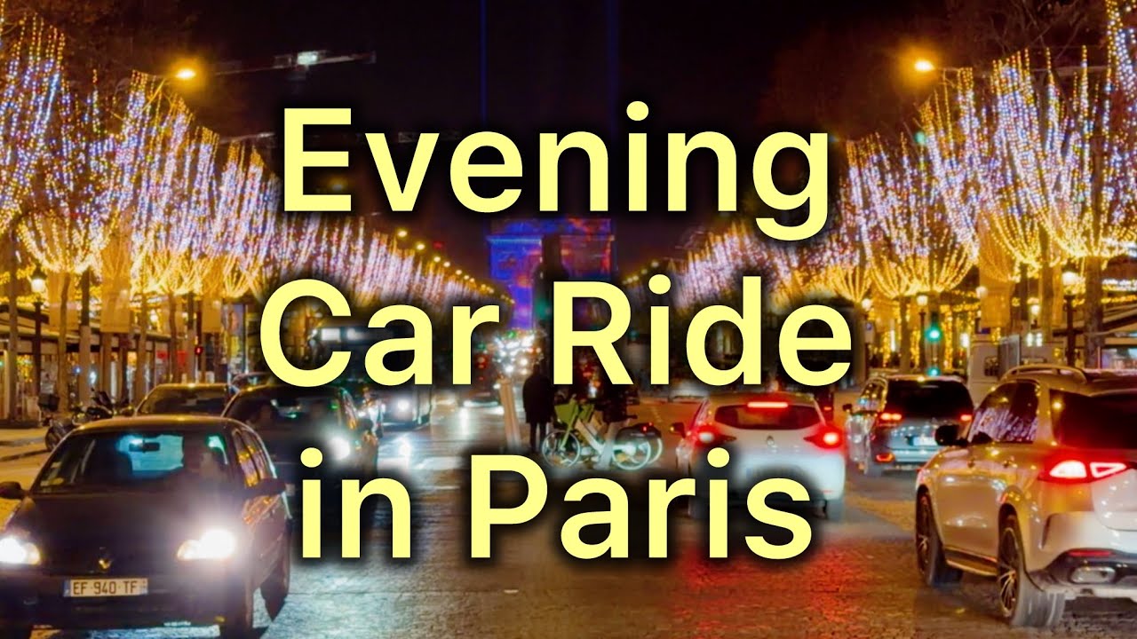 	A Dreamy Evening Drive Through Paris 🌟France 