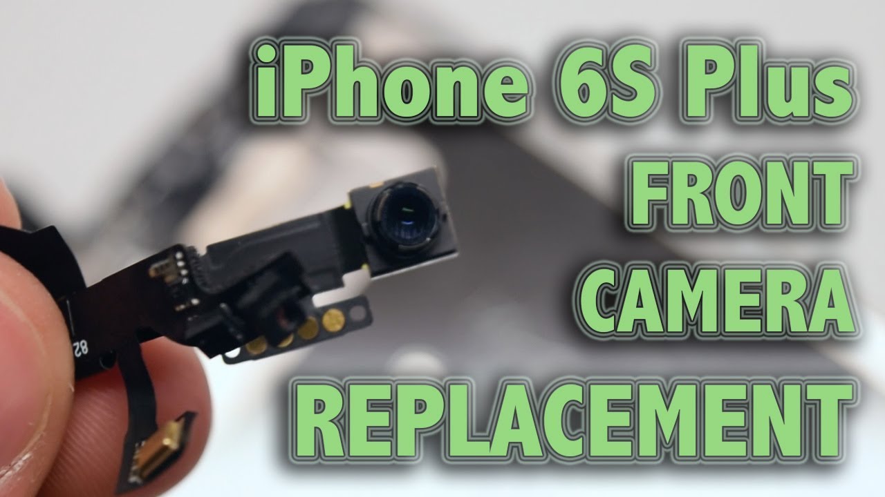 Замена фронтальной камеры iPhone 6S Plus