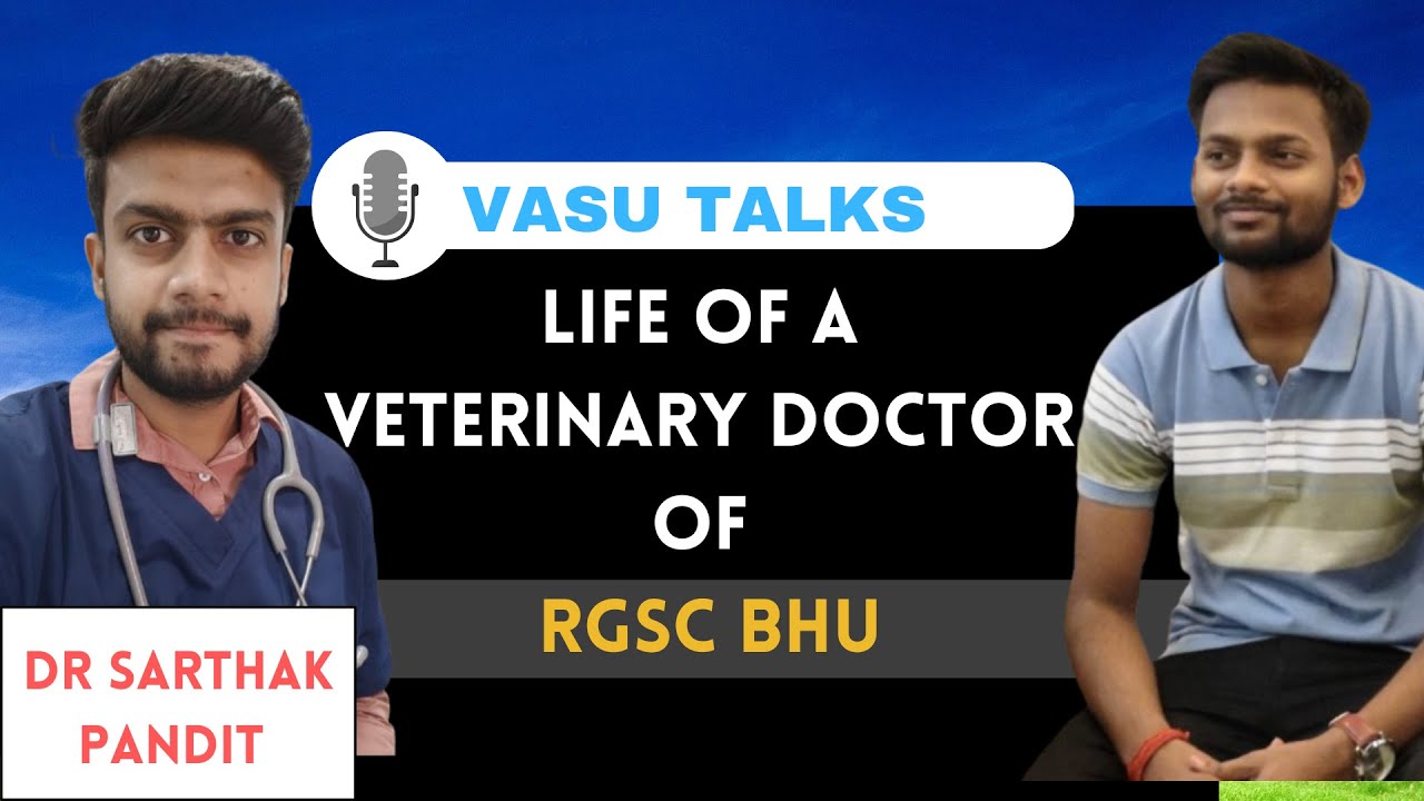 A TALK WITH VETERINARY DOCTOR(INTERN) RGSC BHU