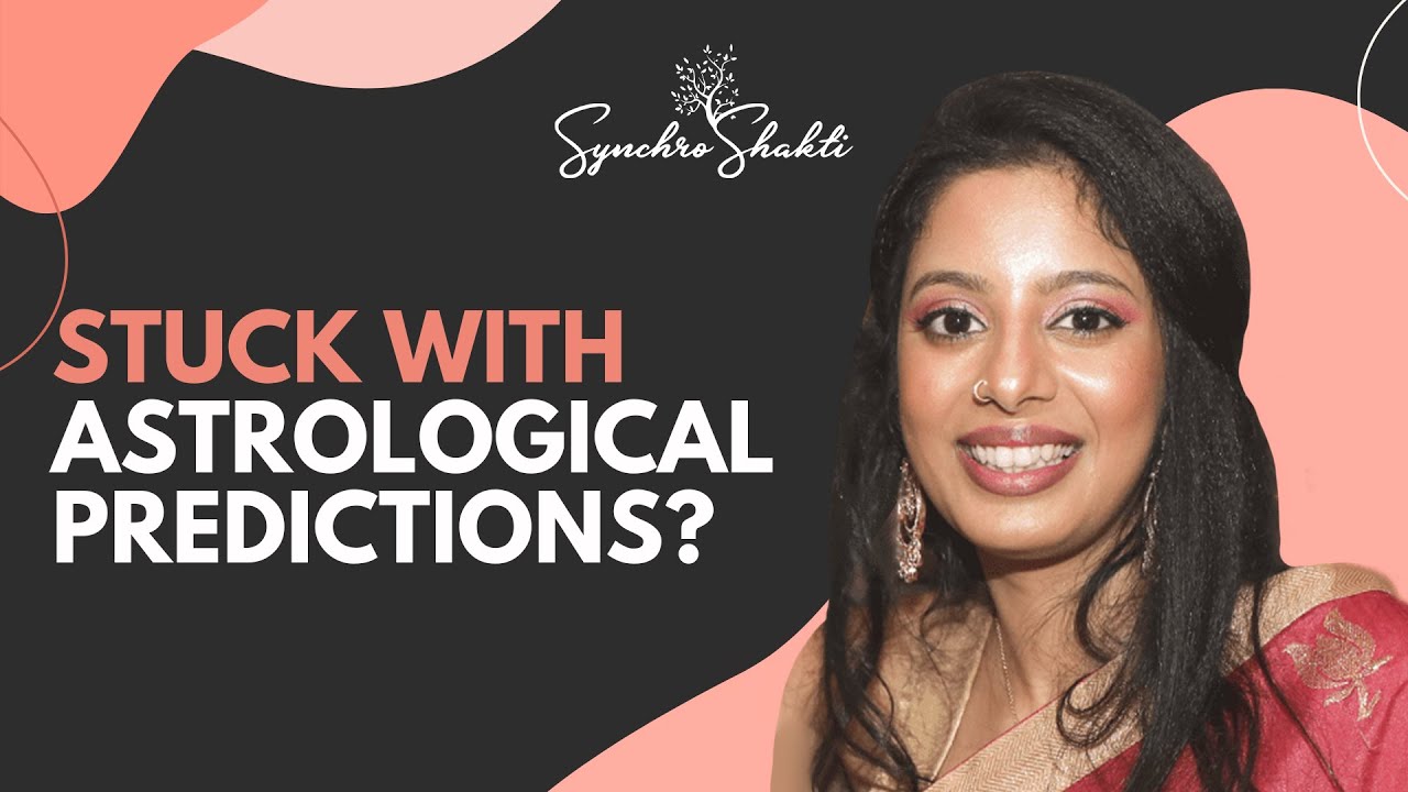 WHAT TO DO WHEN ASTROLOGY COMES IN THE WAY OF MANIFESTATION | SYNCHROSHAKTI ACADEMY