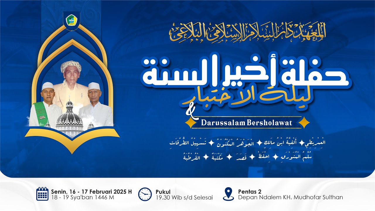 Haflah Akhirussanah & Darussalam Bersholawat | Pondok Pesantren Darussalam Blokagung