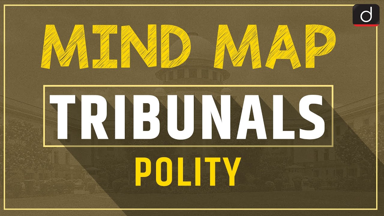 Tribunals - MINDMAP |Drishti IAS English