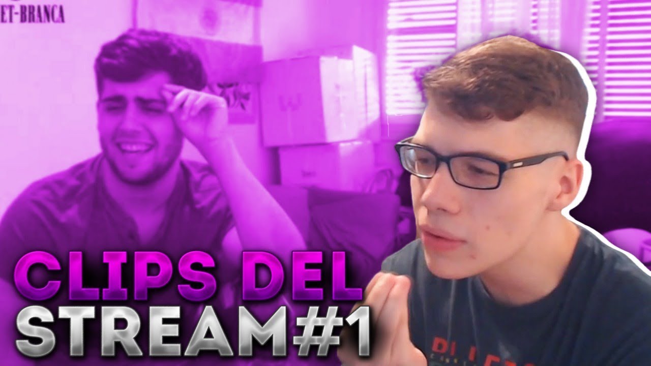 CLIPS DEL STREAM #1