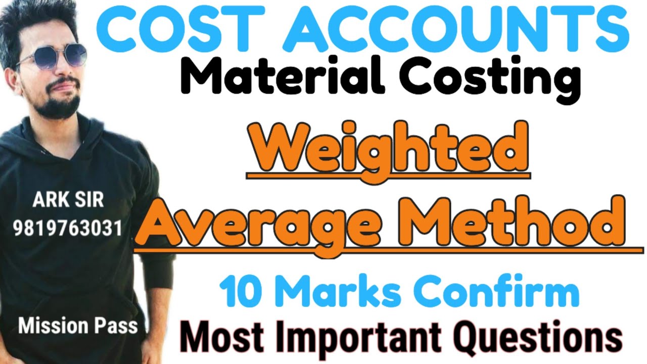 Weighted Average Method |Cost Accounts sem5|atkt exam|TYBCOM Sem5|| MUMBAI UNIVERSITY  Exam Solution