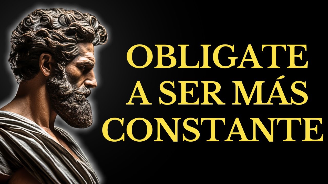 OBLIGATE A SER MÁS CONSTANTE l 15 LECCIONES de ESTOICISMO