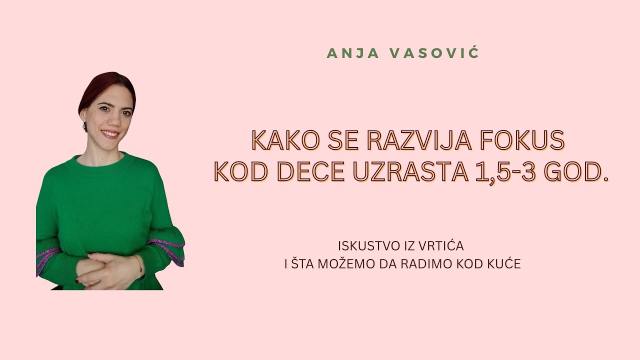 Kako razvijamo fokus deci uzrasta 1,5 do 3 godine?