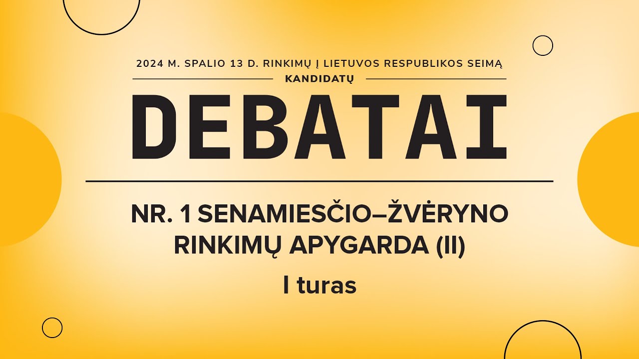 KANDIDATŲ Į SEIMO NARIUS DEBATAI | NR. 1 SENAMIESČIO–ŽVĖRYNO RINKIMŲ APYGARDA (II)