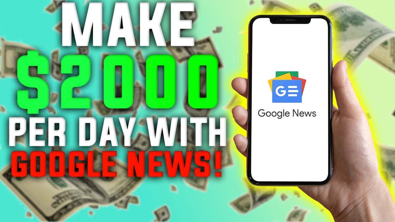 Make $2000 Per Day with GOOGLE NEWS (Make Money From Home 2022)