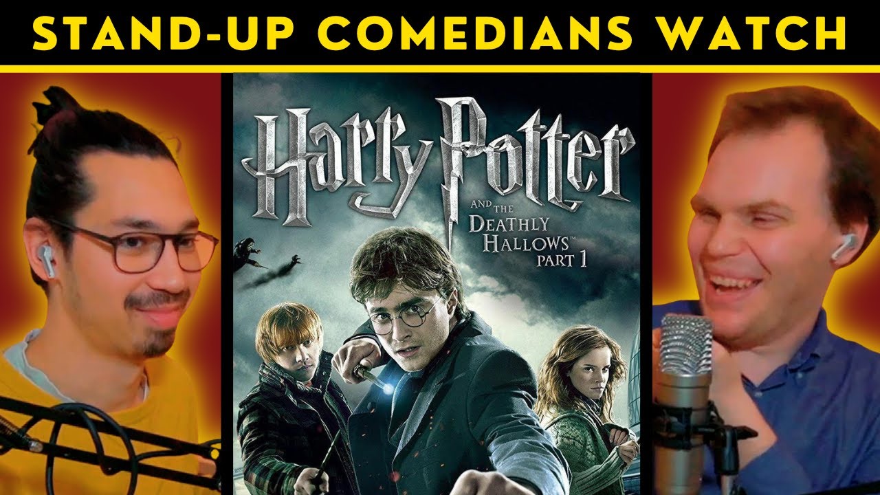 Comedians watch HARRY POTTER & THE DEATHLY HALLOWS: PART 1 (reaction reaction reaction)
