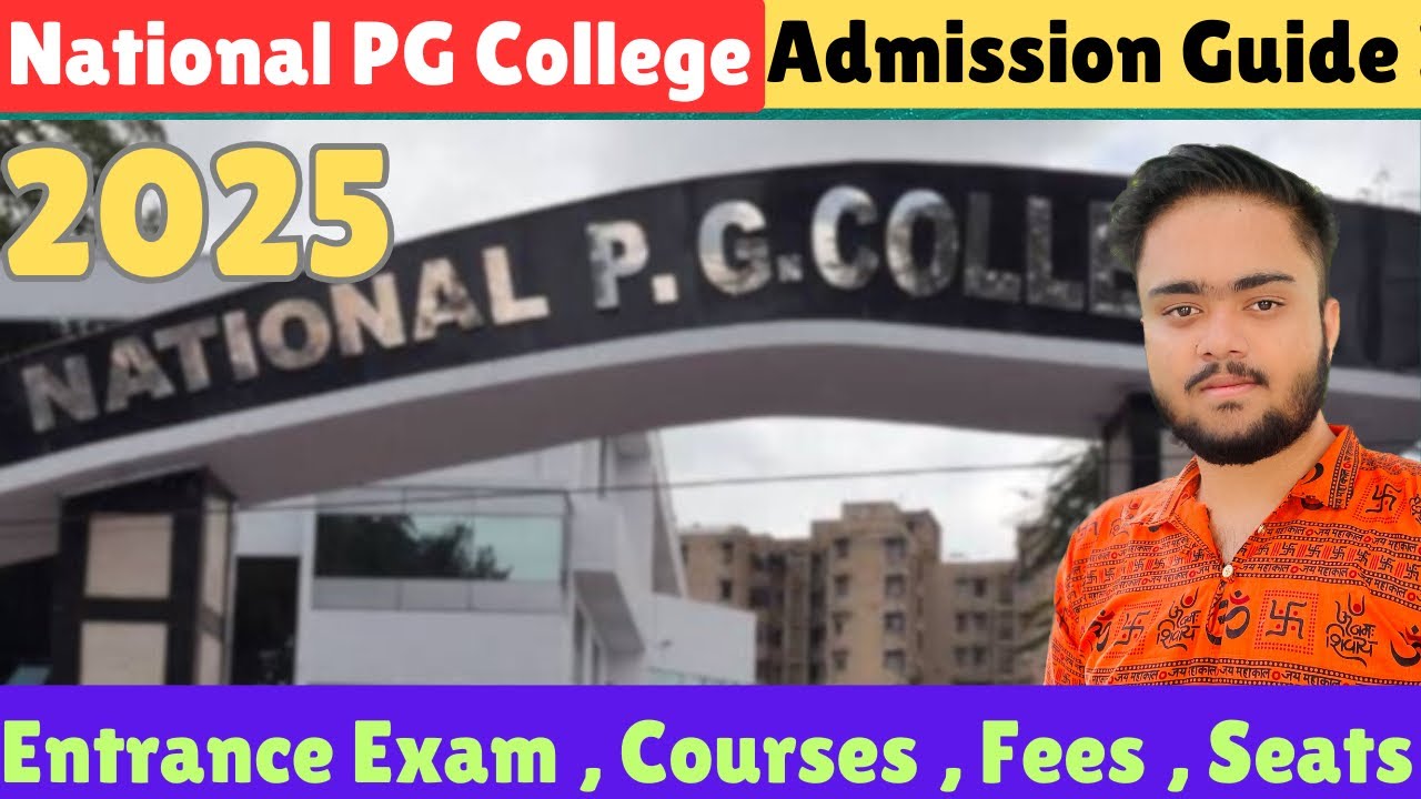 2025 National PG College Lucknow Admission Process Full🔥|Entrance,Courses,Fees|