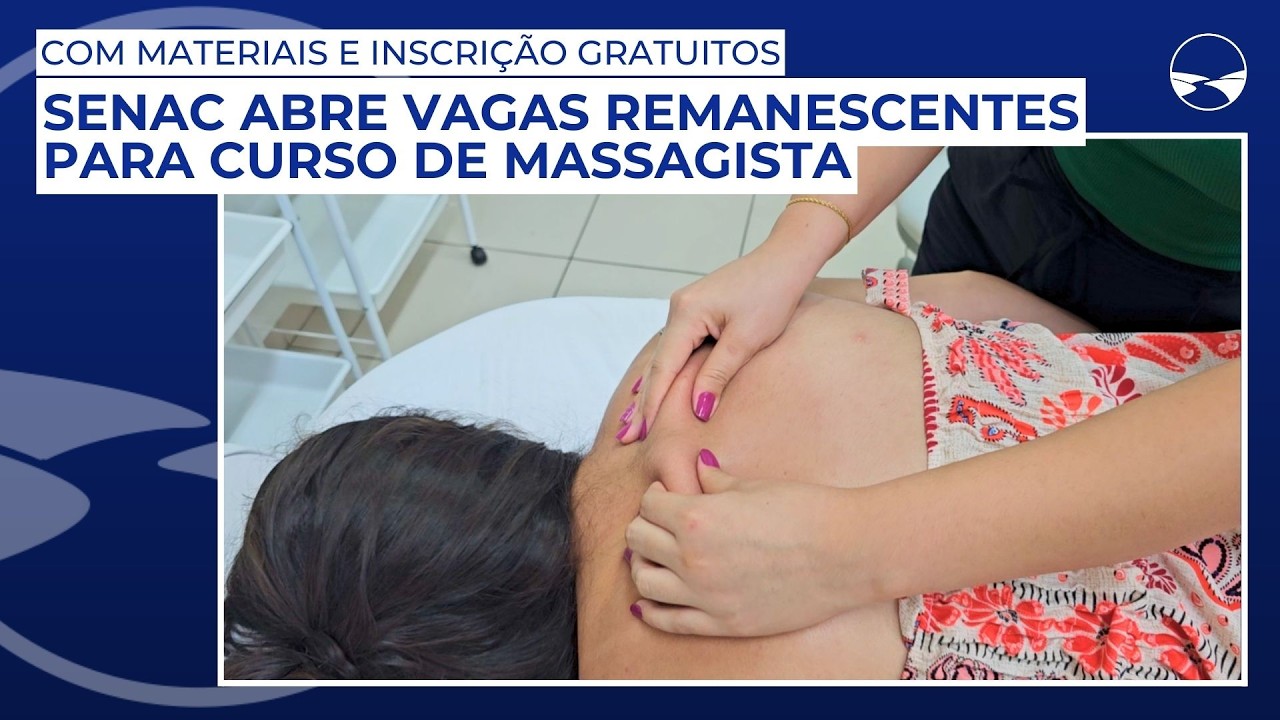 Senac abre vagas remanescentes para curso de massagista, com materiais e inscrição gratuitos