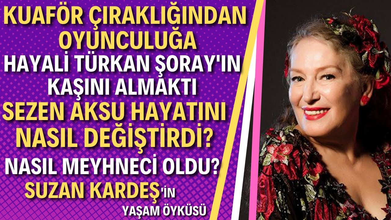 SUZAN KARDEŞ KİMDİR? Seksenler'in Fato Ana'sı Makyöz Suzan Kardeş Aslında Kim?
