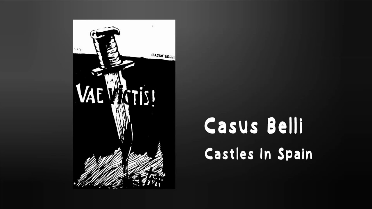 Casus Belli - Castles In Spain