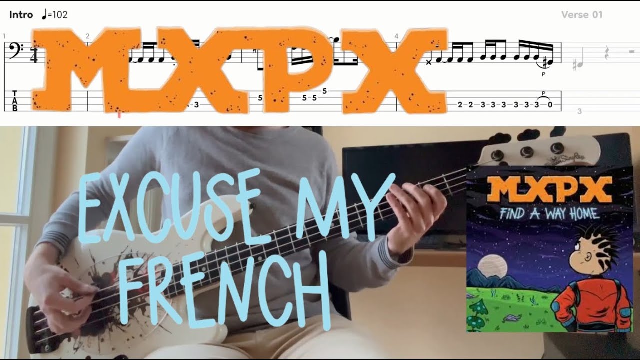 MxPx - Excuse My French (Bass Cover & Tabs)