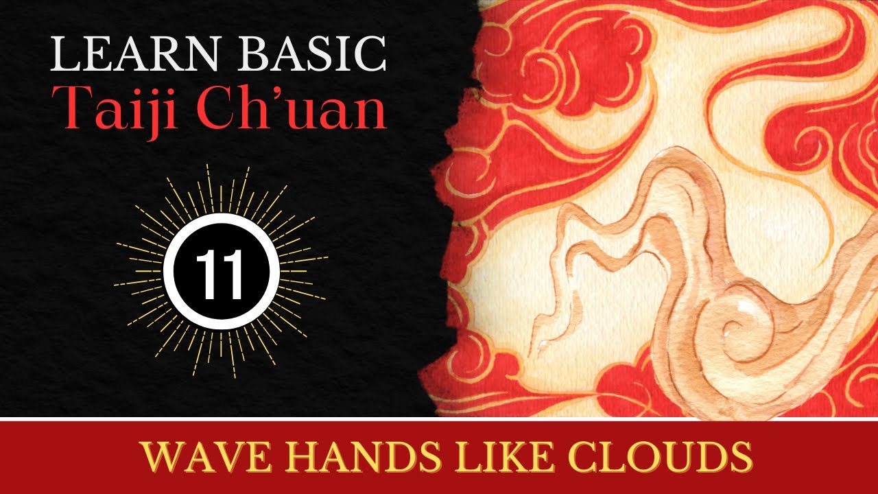 Learn Basic Tai Chi Ch'uan  - Lesson 11: WAVE HANDS LIKE CLOUDS. Fun, easy to learn, step-by step :)
