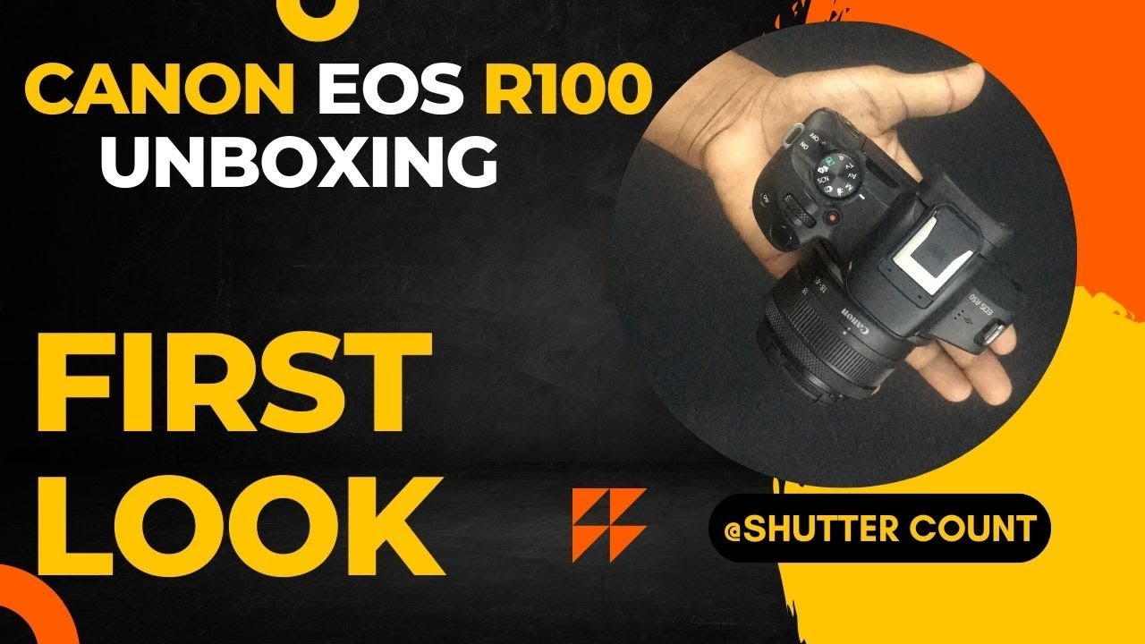 Canon EOS  R100 Unboxing | Introducing The New Canon EOS R100 | First Look And Hands-on | In Hindi