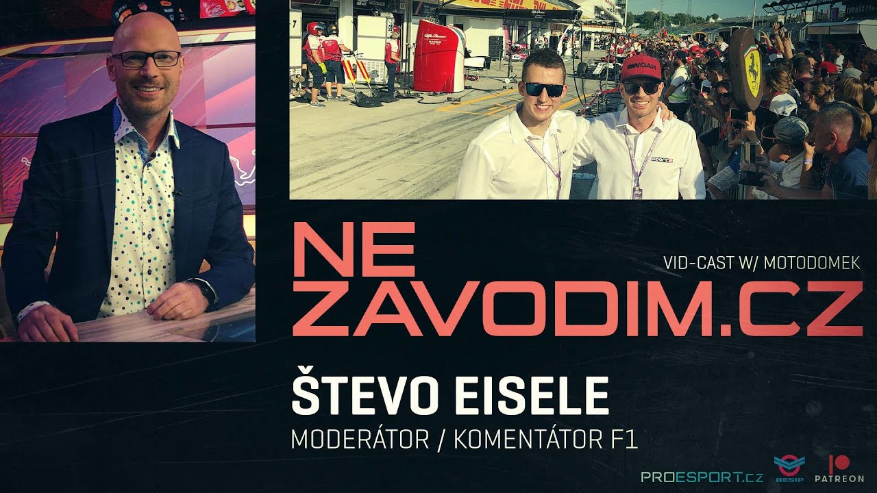 Nezavodim.cz Vidcast - Števo Eisele, Moderátor a Komentátor F1