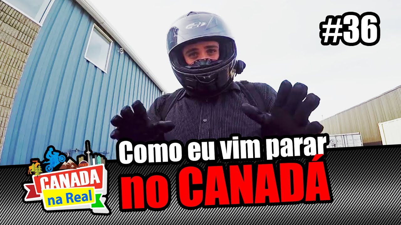 Como eu vim parar no CANADA | CANADA NA REAL