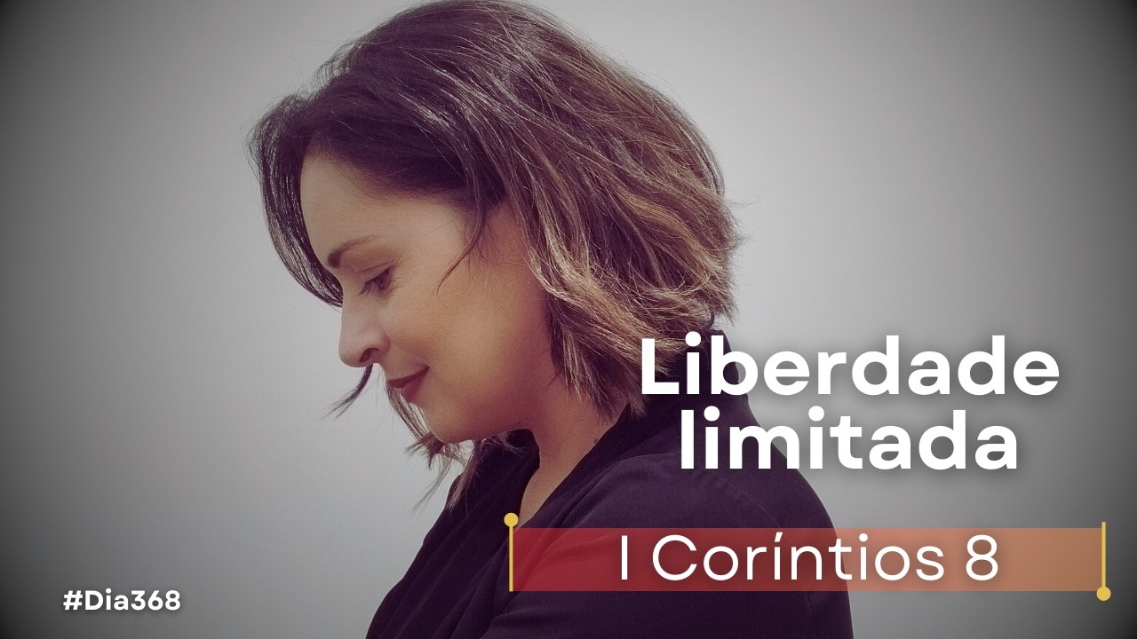 I Coríntios | Não seja um tropeço para o outro | Devocional de hoje