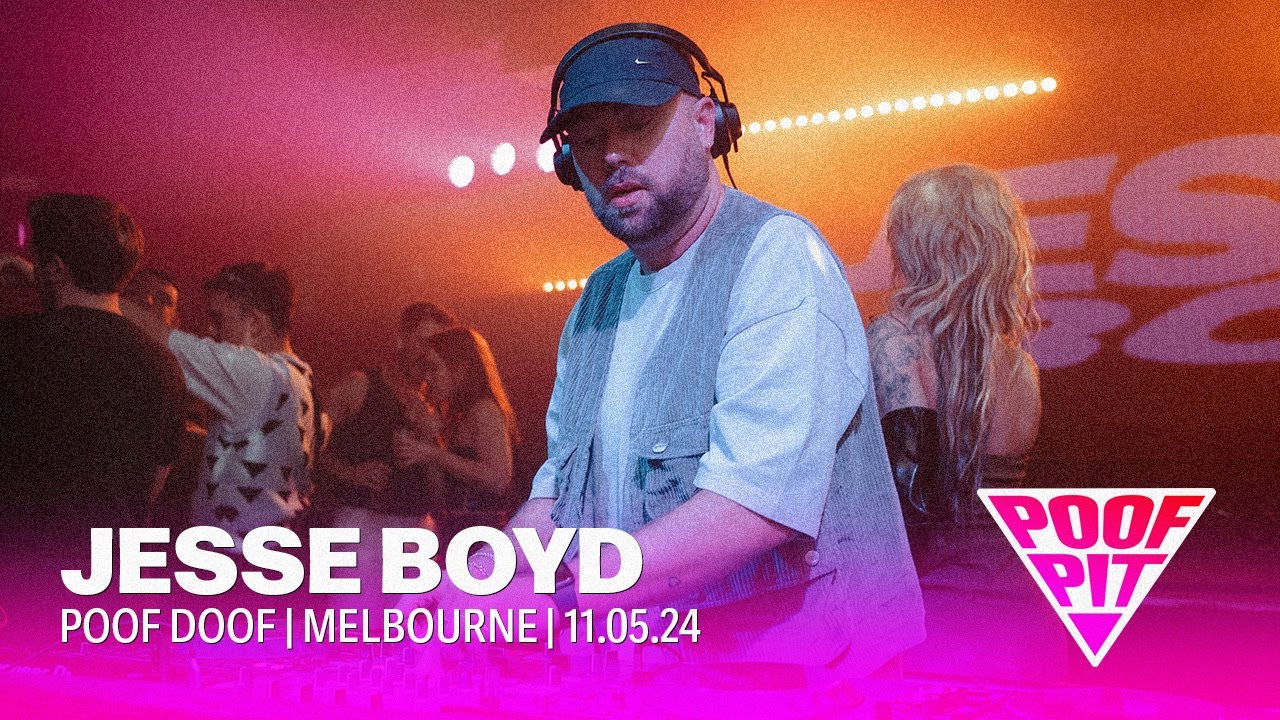 Jesse Boyd | POOF PIT | Melbourne | 11/05/24