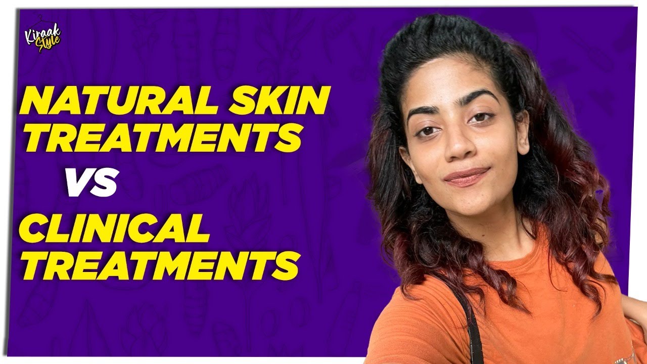 Natural Skin Treatment vs Artificial Skin Treatment | Kiraak Style | Chai Bisket
