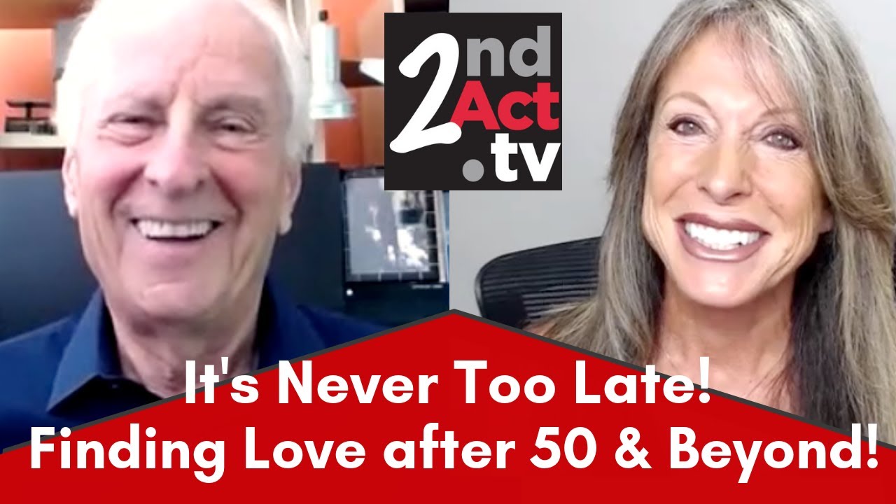 Finding Love After 50: Why It's Never Too Late to Find the Love of Your Life at Any Age!