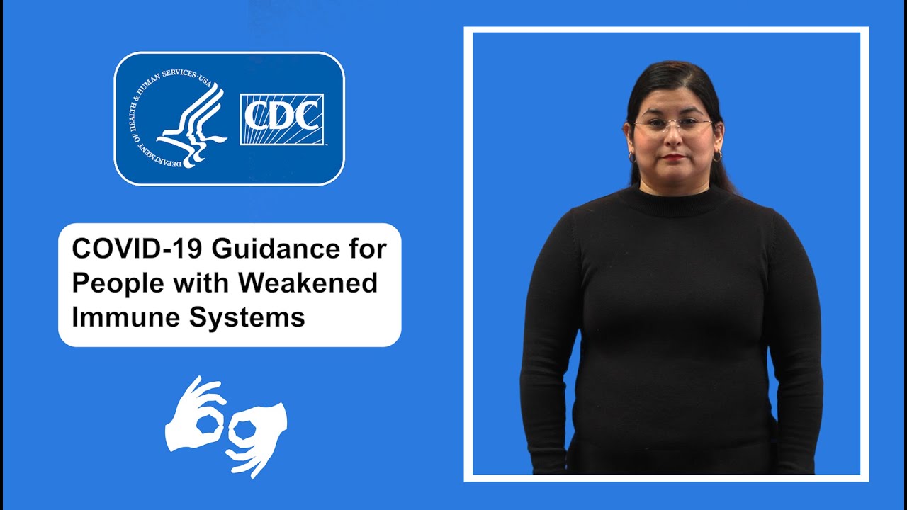 ASL - COVID-19 Guidance for People with Weakened Immune Systems
