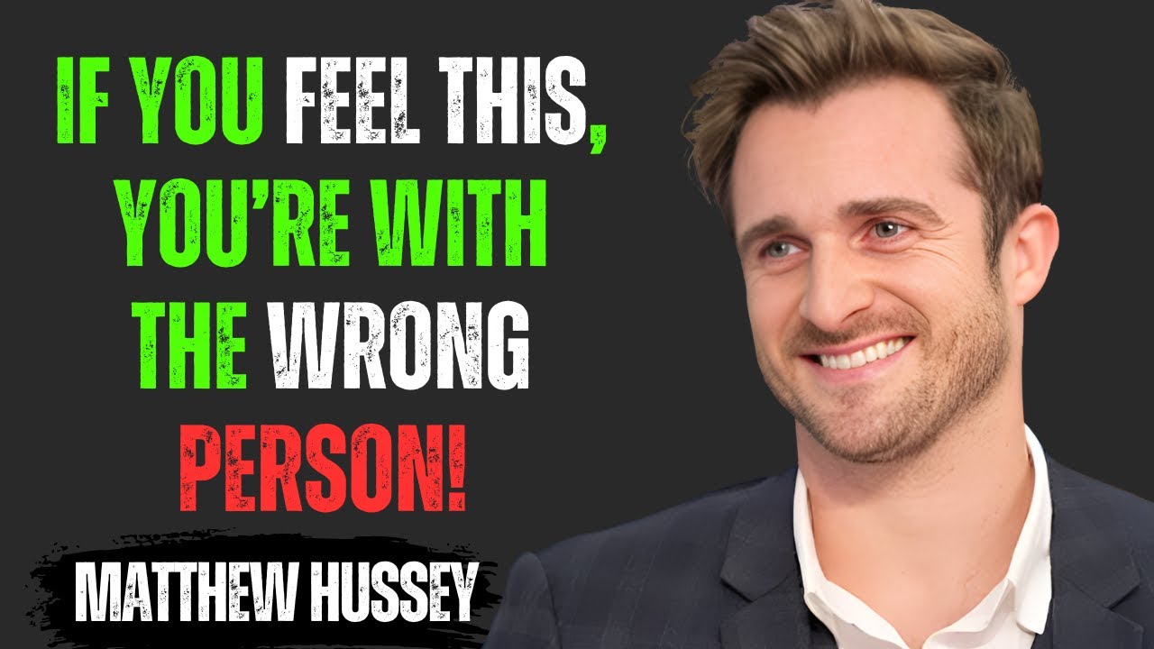 5 Signs You&rsquo;re Forcing a Relationship With the Wrong Person | Matthew Hussey Motivational Speech