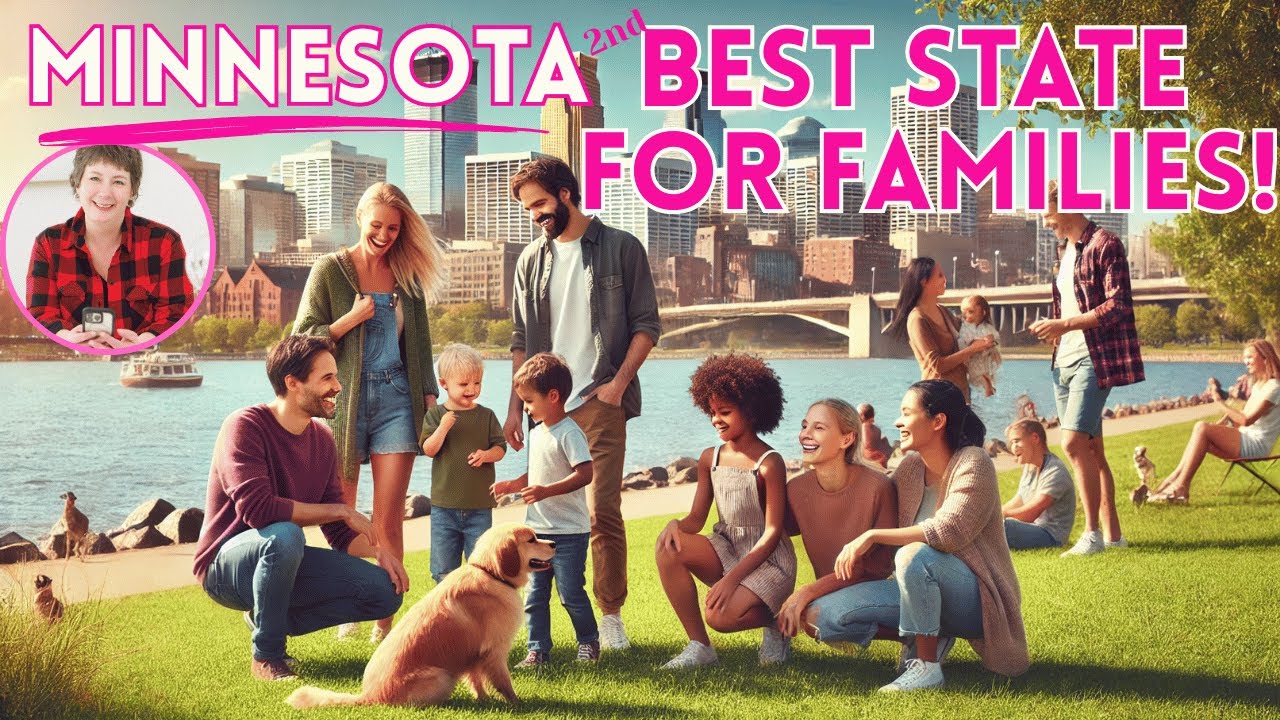 WHY is MINNESOTA THE (2nd) BEST STATE FOR FAMILIES? #maryschumann #Minnesota #minneapolis