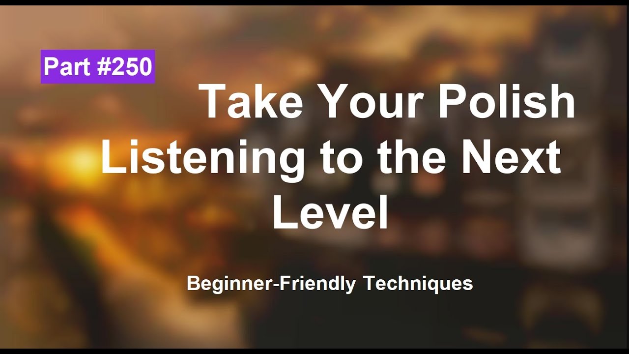 Master Polish Listening Comprehension for Beginners part 250