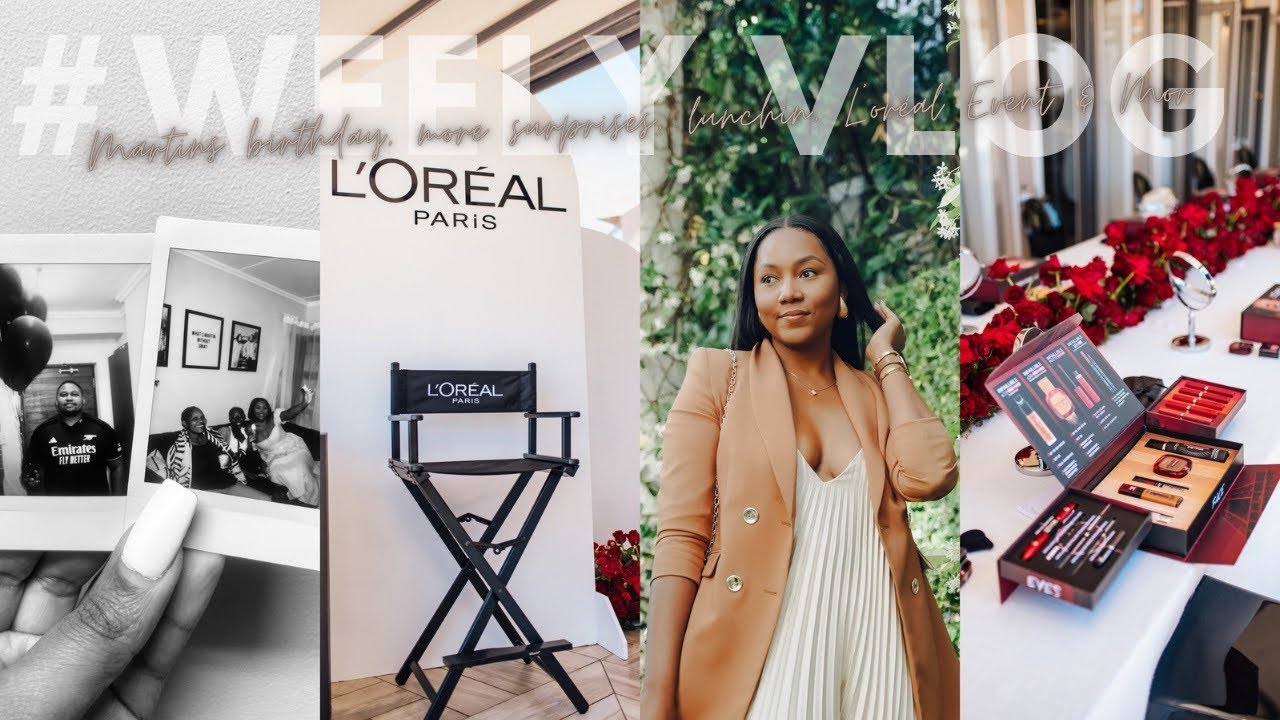 #weeklyvlog Martins Birthday | More surprises | Fourways Farmers With Ndza | L&rsquo;or&eacute;al Event & More