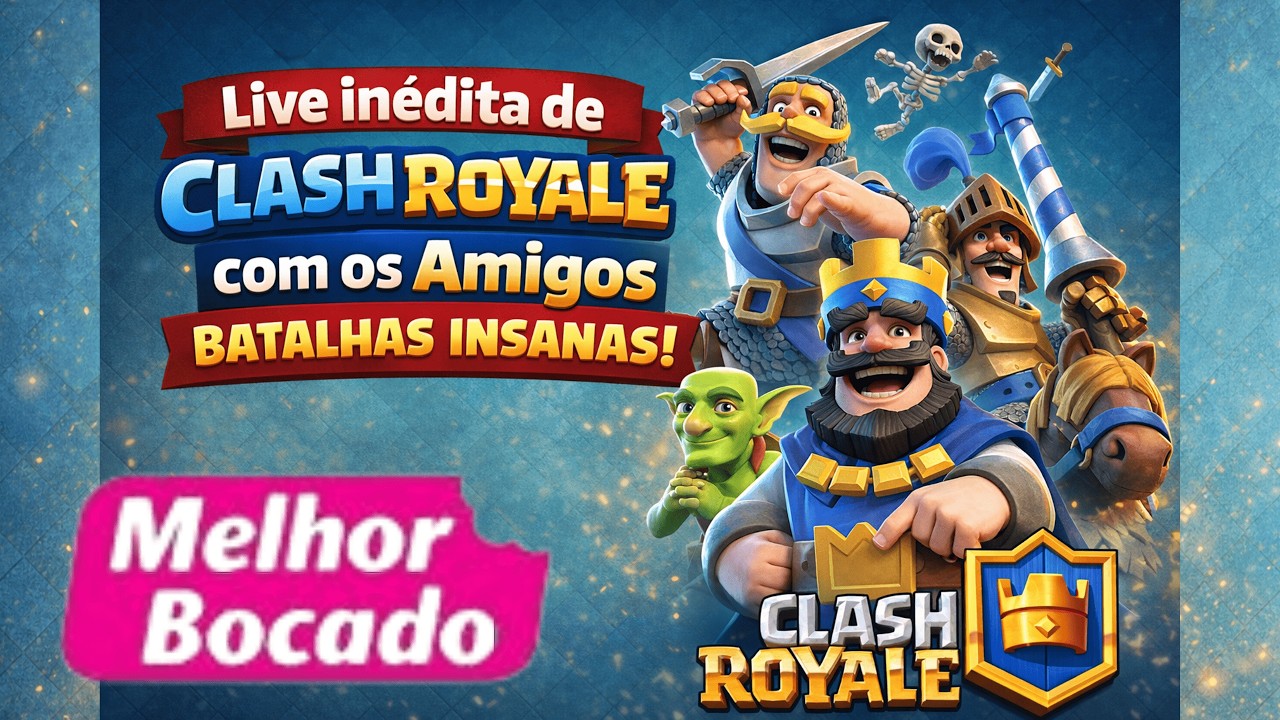 🔴AO VIVO🔴  INÉDITA DE CLASH COM A FIRMA 🔥👑 | Batalhas Insanas no Clash Royale#jesus #jogos #memes