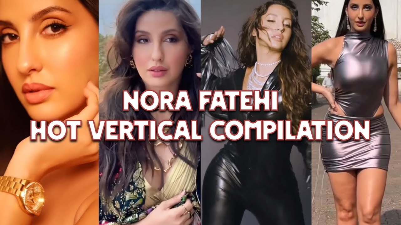 #norafatehi hot vertical compilation #bollywood #actress #fashion #hotedit #shorts #love #trending
