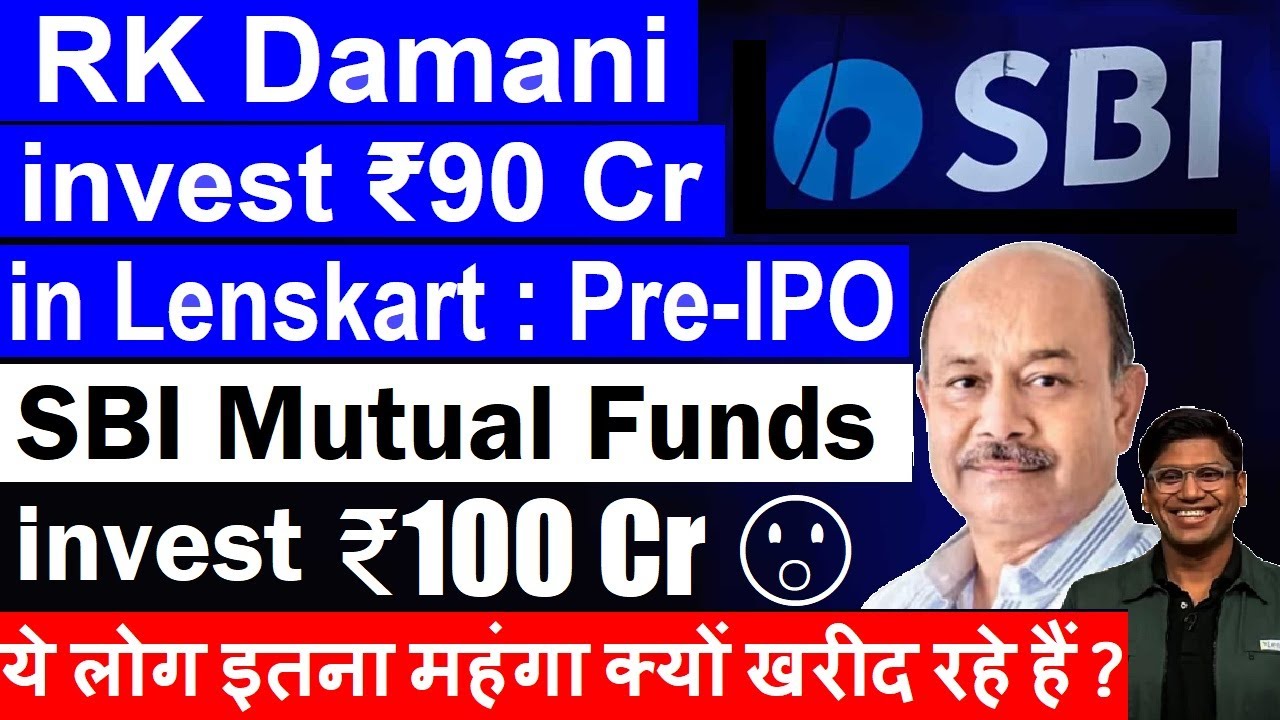 RK Damani invest ₹90 Crore😮, SBI Mutual Fund invest ₹100 Crore in Lenskart Pre IPO but WHY ? SMKC