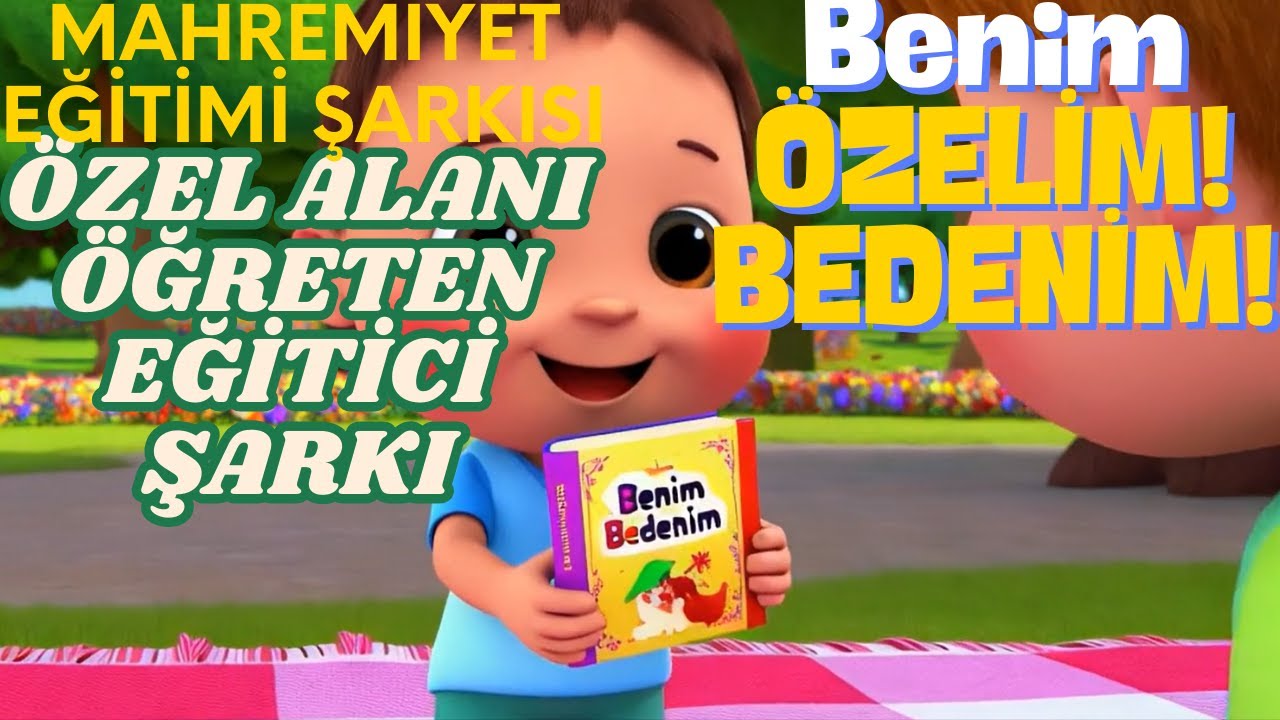 🎵🔒 Bu Benim Özelim! | 💕 Mahremiyet Şarkısı 💕 Çocuklar İçin Eğitici ve Eğlenceli Şarkı!🎶