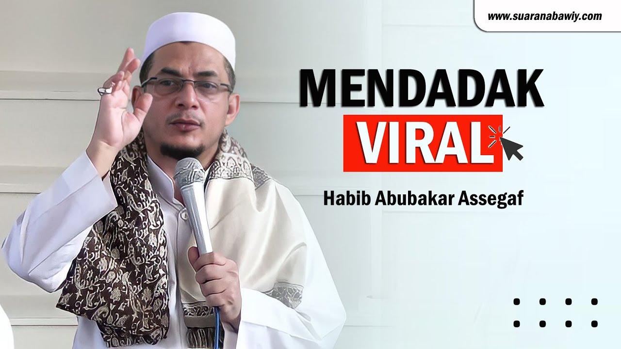 NEW❗❗ Habib Abubakar Assegaf | Mendadak VIRAL