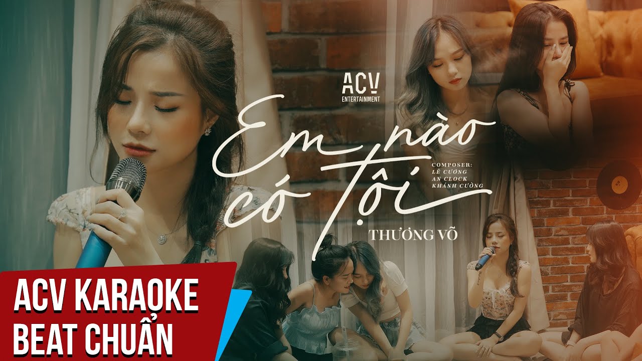 Karaoke | Em Nào Có Tội - Thương Võ...anh ơi, anh ơi ! em nào có tội | Beat Chuẩn
