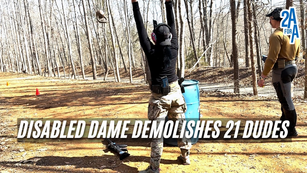 2A for All: DISABLED DAME DEMOLISHES 21 DUDES