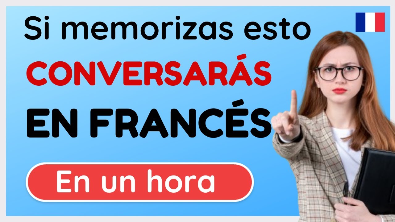 APRENDER FRANCÉS DESDE CERO FÁCIL Y RÁPIDO | VERBOS MÁS IMPORTANTES EN FRANCÉS | Revisión 10