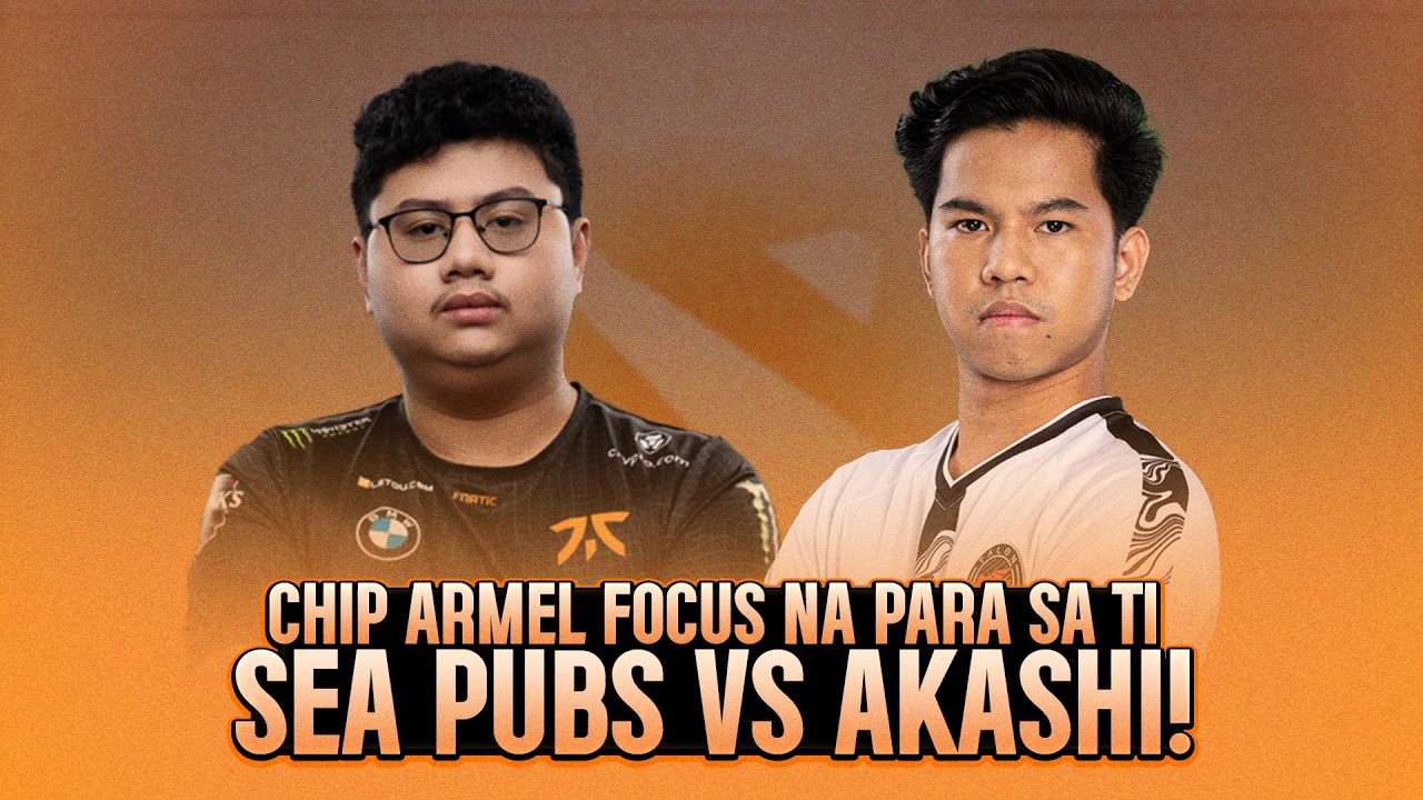 CHIEF ARMEL MAG FOFOCUS NA PARA SA TI - SEA PUBS vs AKASHI!