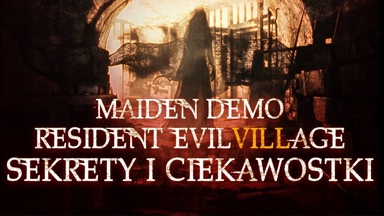 CIEKAWOSTKI Z RESIDENT EVIL 8: VILLAGE [MAIDEN DEMO]