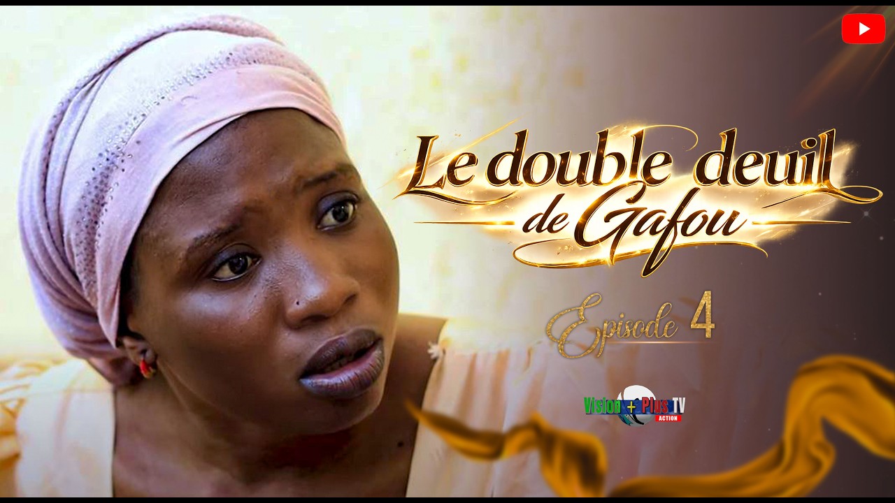 Le Double Deuil de Gafou-Série malienne-4ème épisode