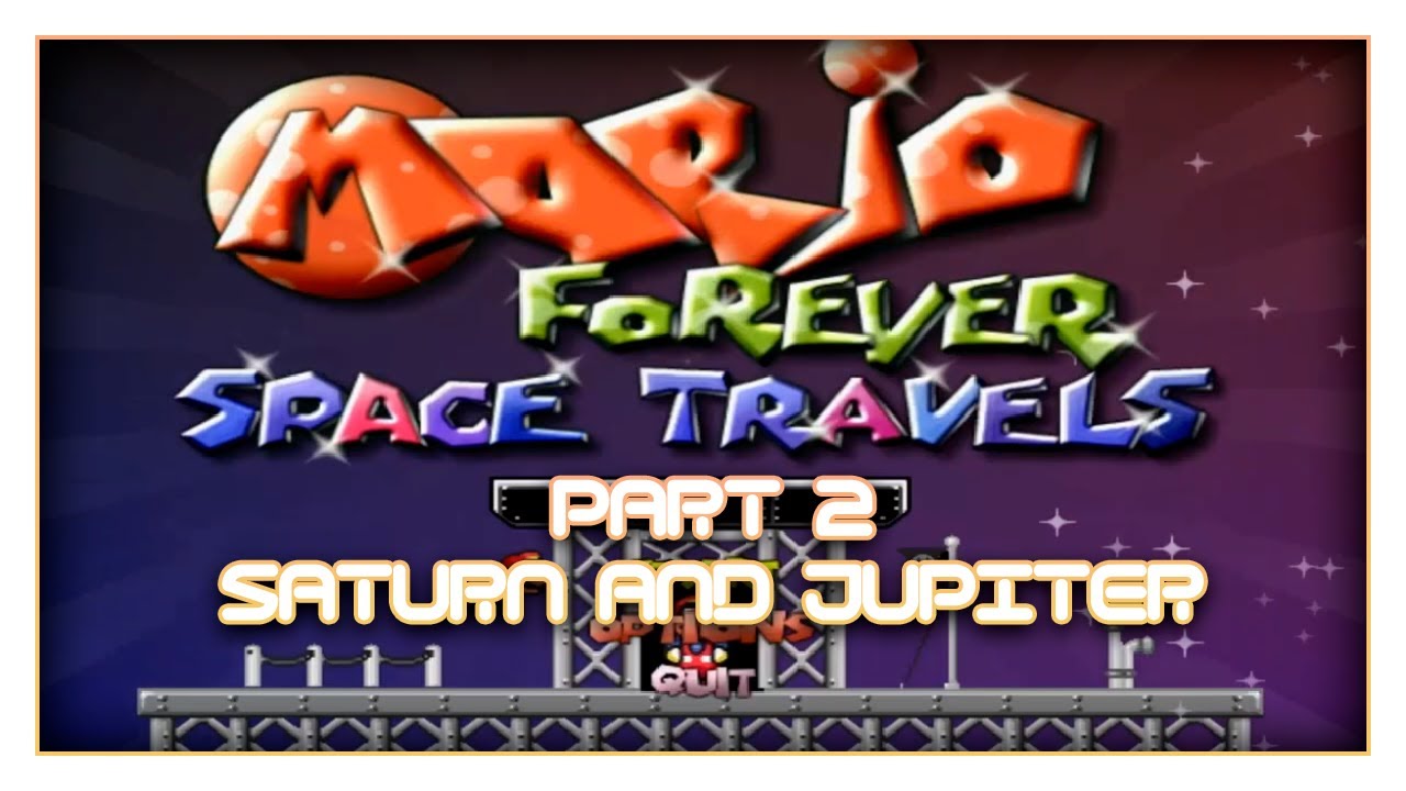 Mario Forever Space Travels #2 - SATURN AND JUPITER